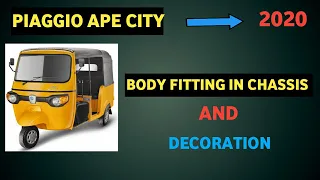 piaggio ape city 2019   Episode: piaggio body fitting and decoration