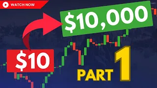 The $10 to $10,000 Trading Marathon-Part 1 (NO Indicator)