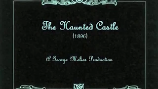 The Haunted Castle (1896). Georges Méliès First Ever Horror Movie? With Sound And Music.