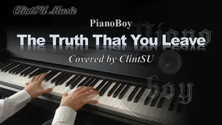 [Piano Cover] The Truth That You Leave (by PianoBoy)