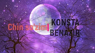 Benazir Konsta Chin so'zim