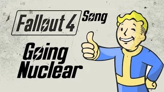 FALLOUT SONG - Going Nuclear By Miracle Of Sound