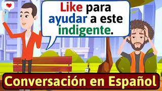 APRENDE ESPAÑOL: Ayudando a un mendigo | Conversaciones para aprender español - LEARN SPANISH