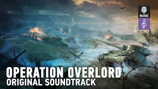 World of Tanks Official Soundtrack - Operation Overlord