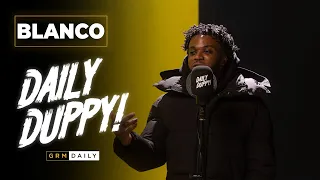 Blanco - Daily Duppy  | GRM Daily