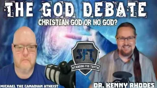 DEBATE: The Christian God or no God? - Dr. Kenny Rhodes vs. Micheal The Canadian Atheist