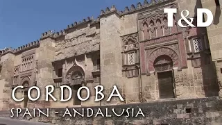 Córdoba - Andalusia - Spain Best Cities Guide - Travel & Discover