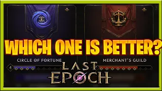 Last Epoch Which on is better? Circle of Fortune vs Merchants Guild : Last Epoch Guide