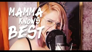 Mamma knows best (Cover) -Natalia Nekare