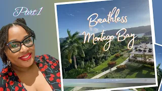 Breathless Montego Bay, Jamaica | Travel Vlog: Part 1