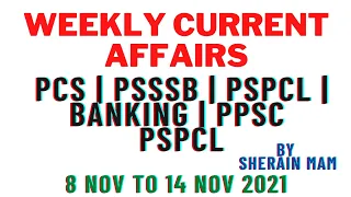 WEEKLY CURRENT AFFAIRS BY SHERAIN MAM | 8 TO 14 NOV | PCS | PPSC| NAIB TEHSILDAR |PSSSB | PSPCL