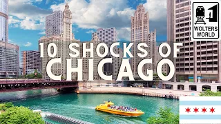 Chicago: 10 Shocks of Visiting Chicago