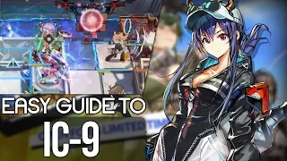 IC-9 EASY GUIDE | Arknights Ideal City