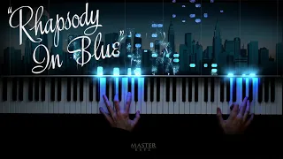 Rhapsody in Blue - George Gershwin. 1924 ~ 2021 SPECIAL!