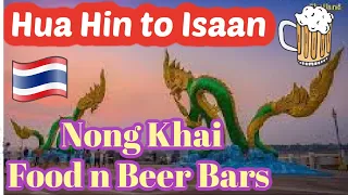 Hua Hin to Isaan, Nong Khai Hotel, Food & Bars