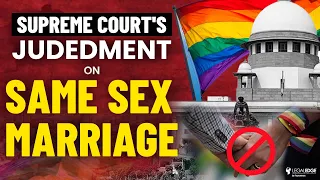 Supreme Court's Judgement on Same Sex Marriage in India - Completely Explained!