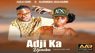 ADJI ONE CENTHIAGO FT DJENEBA DIAOUNE - ADJI KA DJENEBA (SON)