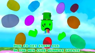 How to get every egg in the new cube runners update!