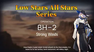 Arknights Beyond Here BH-2 Guide Low Stars All Stars