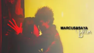 Marcus & Saya | Better [1x09]