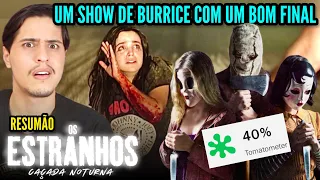 Os Estranhos: Caçada Noturna é UM SHOW DE BURRICE com um FINAL F0DA! - Resumão (Com Spoilers)