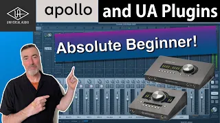 UA Apollo & Plugins | Absolute Beginner....