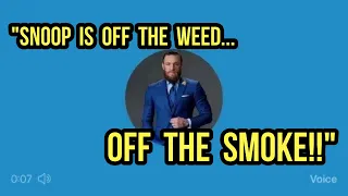 Conor McGregor analyses Snoop Dogg quitting weed (Twitter Voicenote)