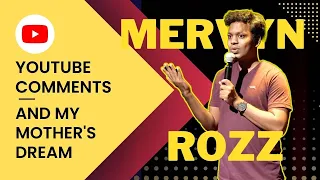 YouTube Comments & My Mother's dream | Standup Comedy by Mervyn Rozz