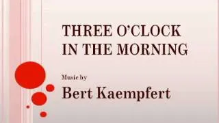 Bert Kaempfert - Three O'Clock In The Morning