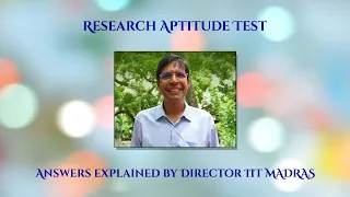 Research Aptitude Test - Answers explained by Director IIT MADRAS