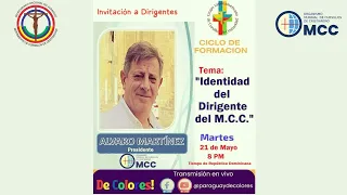 🔵 EN VIVO | CICLO DE FORMACION GLCC | IDENTIDAD DEL DIRIGENTE DEL MCC