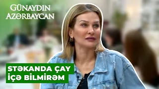 Günaydın Azərbaycan | Könül Cəfərova | Xoşqədəm Hidayətqızının evində çay içməyə fincan yoxdu?