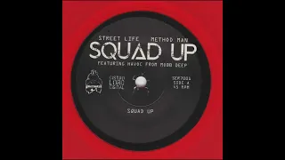 Street Life ft.  Method Man - Squad Up [2019]