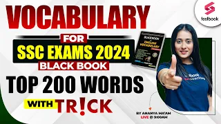 SSC 2024 | Black Book Vocabulary | 5000 Vocabulary PYQs | Top 200 Vocabulary Words by Ananya Ma'am