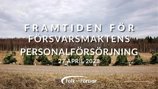 Framtiden för Försvarsmaktens personalförsörjning