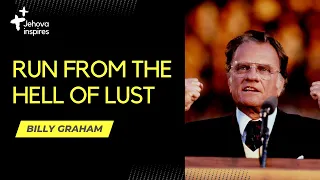 RUN FROM THE HELL OF LUST 🙏 - BILLY GRAHAM #motivation #billygraham