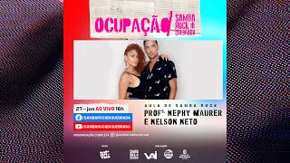 OCUPAÇÃO/SAMBA ROCK DI QUEBRADA - Dia27/jun, às 16h00 - Aula  c/ Profs. Nephy Maurer e Nelson Netto