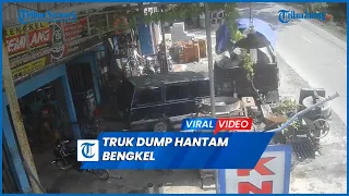 Detik-detik Kecelakaan Truk Dump Hantam Bengkel Akibat Tak Kuat Nanjak