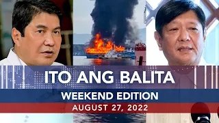 UNTV: Ito Ang Balita Weekend Edition | August 27, 2022