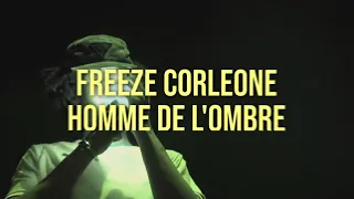 Freeze Corleone - Homme de l'ombre (Référence/Lyrics)