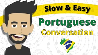 Conversation Practice in Portuguese | Slow and Easy Portuguese Learning 👉 Beginner Lesson