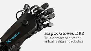 HaptX Gloves DK2 Launch Video | True-contact haptics for Virtual Reality and Robotics