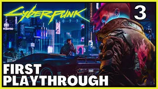 Lets Play Cyberpunk 2077 | Blind Playthrough | Part 3