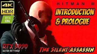 Hitman 3 Gameplay Introduction & Prologue [4K ULTRA HDR 60FPS] PC Ray Tracing RTX 3090 Ultra Setting