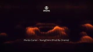 Mvrda Cartel - YOVNGCHIMI (Prod By Orama)