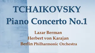 TCHAIKOVSKY l PIANO CONCERTO NO.1 l LAZAR BERMAN, KARAJAN