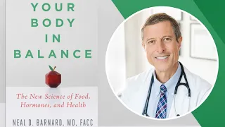 How to Balance Hormones Naturally in Women with Diet - Dr. Neal Barnard