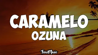 Ozuna - Caramelo (Letra)