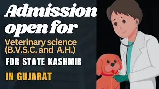 Admission Open For Kashmir Students In Gujarat Veterinary Science