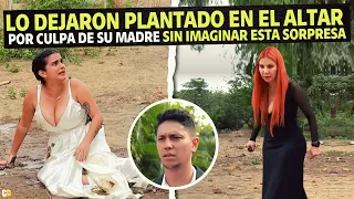 Lo dejaron plantado en el altar por culpa de su madre sin imaginar esta sorpresa.